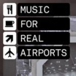 Music for Real Airports