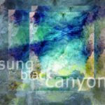 Sung of the Black Canyon