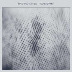 Machinefabriek - Transform II
