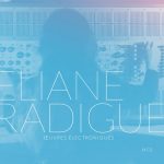 Eliane Radigue - Oeuvre Electronique