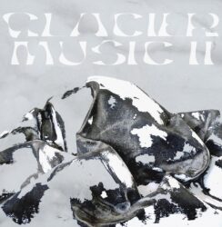 Sustain Series 2 * Glacier Music * Salt And Gravity